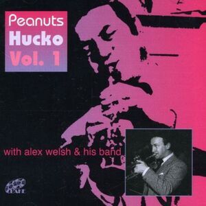 Peanuts Hucko - Vol. 1-With Alex Welsh & His Band  CD